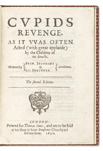 Beaumont, Francis (1584-1616) & John Fletcher (1579-1625) Cupids Revenge, Two Copies.